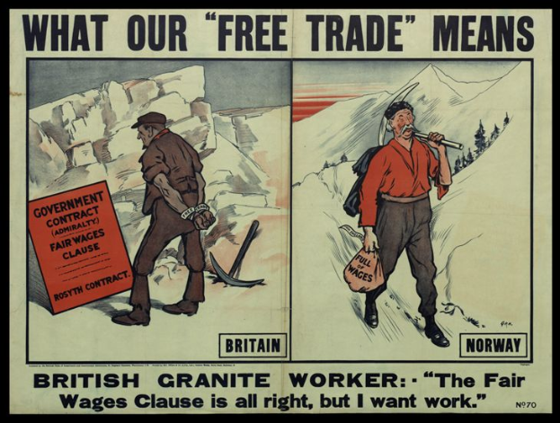 Ein Plakat mit zwei Personen vor einer bergigen Kulisse mit Bäumen, das den Text 'Was unser freier Handel bedeutet - Britischer Granit-Arbeiter - Die faire Lohnklausel ist in Ordnung, aber ich will Arbeit'.